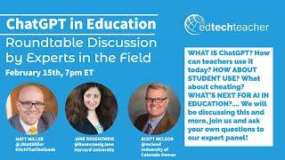 ChatGPT in Education [EdTechTeacher Webinar]