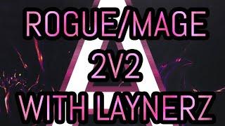 Avizura -  Rogue/Mage 2v2 with Laynerz on AT