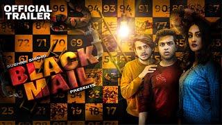 Black-mail | Official trailer 2 | Subhan Shahid