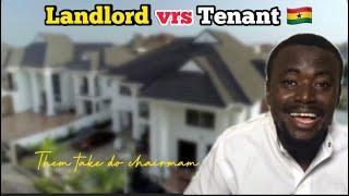 How landlords outsmart tenants in Ghana