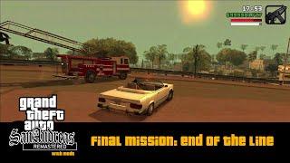 Grand Theft Auto San Andreas "Remastered with Mods" Final Mission: End of The Line