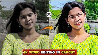 How To Convert Normal Video To 4K Quality Video In Capcut | Capcut Video Editing Tutorial