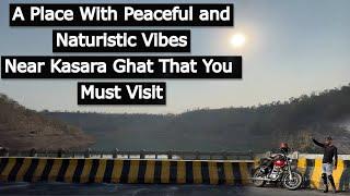 A Must Visit Place near Kasara Ghat | Vihigao | Nearest places from Mumbai |