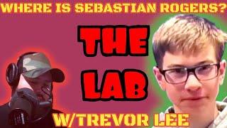 Sebastian Rogers  Vanished Without a trace W/ Trevor Lee