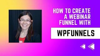 How to create a webinar funnel with WPFunnels in less than 15 minutes