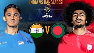 Asian Cup Qualification 2025 | India vs Bangladesh Football Match | Line-up | Starting Playing 11