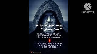 Padrino Ebby AA tema: "Espiritualidad "