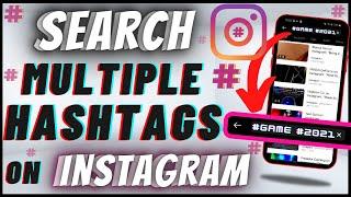 How To Search Multiple Hashtags On Instagram