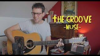 The Groove - Muse (acoustic 12-string cover)