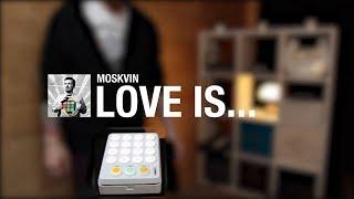 LOVE IS... Valentine soundpack for Drum Pads 24 by Moskvin