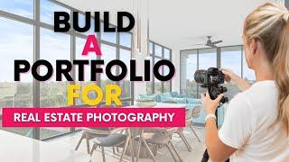 How to Build a Real Estate Photography Portfolio - My Proven Strategies!