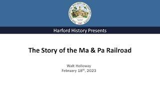 The Story of the Ma & Pa Railroad