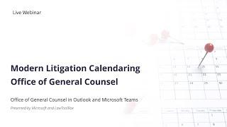 Webinar: Matter Management in Microsoft Teams for Office of General Counsel