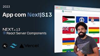 App com Next.js 13 App Router: React, React Server Components, Tailwind | Tutorial Passo a Passo