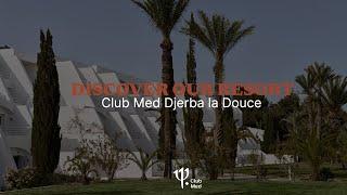 Discover Club Med Djerba la Douce | Tunisia