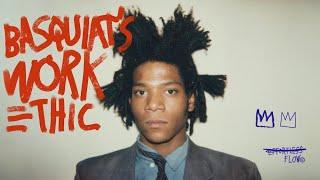 BASQUIAT's work ethic