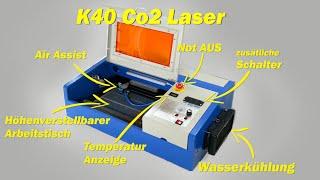 K40 Co2 Laser Umbau * Was möchte ich ändern und warum? *