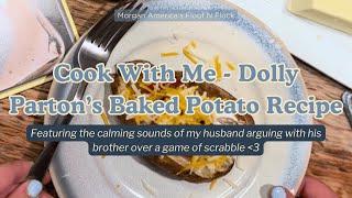 Cook Dolly Parton's Baked Potato With Me! FEATURING: The sound of my husband and his bro arguing!