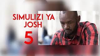 RIPOTI YA LEO : SIMULIZI YA JOSHUA (JOSH) - 5