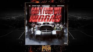 RG x $tupid Young x Mike Sherm x Rowdy Racks - Cant Fxck With Nxggas