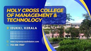 Holy Cross College of Management & Technology - Puttady | mycampusadmission.com