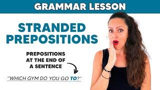 How to use Prepositions at the End of a Sentence | Stranded prepositions