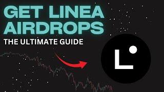 The Ultimate Linea Airdrop Guide | How To Get 5 Airdrops Easily