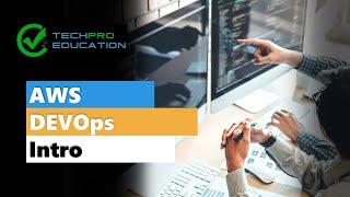 AWS & DEVOPS INTRO | TechPro Education