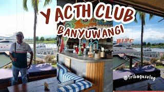 BIYC Yacht Club // Banyuwangi International Yacht Club // resto mewah di Boom Marina #yachtclub