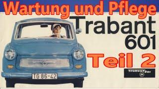 Wartung und Pflege Trabant 601, Tipps für Pflege und Reparatur Teil 2