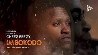 Cheez Beezy - IMBOKODO (Official Visualizer)