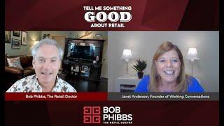 Janel Anderson on Difficult Conversations with Bob Phibbs, the Retail Doctor