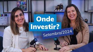 Onde investir em setembro? Confira a carteira recomendada para cada perfil de investidor