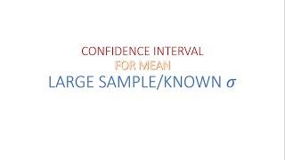 Confidence Interval For Mean (Large Sample or Known Population SD)