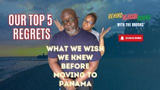 Episode 32: Our Top 5 Regrets: What We Wish We Knew Before Moving to Panama