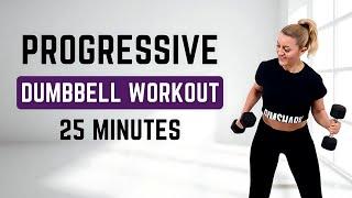 25 Min Progressive Circuit WorkoutDUMBBELL FULL BODY STRENGTH & FAT BURN#nojumpinghiit #dumbbells