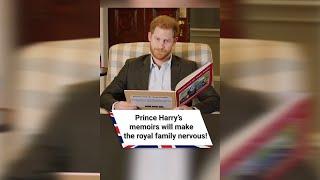 Prince Harry’s memoirs will make the royal family nervous! #shorts