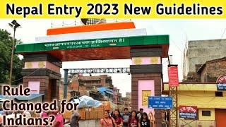 New Update India to Nepal Sunauli Border Crossing | Visit 2023 | Nepal Entry | Rules Changed?