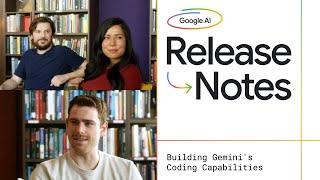 Release Notes: Building Gemini's Coding Capabilities
