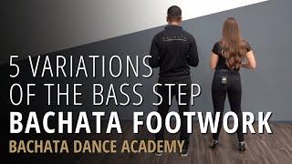 Beginner Bachata Footwork - 5 Variations Of The Bass Step In Bachata | Bachata Dance Academy