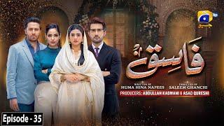 Fasiq - Episode 35 - 27th December 2021 - HAR PAL GEO