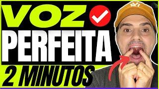 Como ter a VOZ PERFEITA e Bonita [2 Minutos] COMPROVADO!