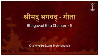 Bhagavad Gita Chanting -Chapter 05 #SwamiBrahmananda #Gitachanting #ChinmayaMission