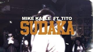 SUDAKA - MIKE KALLE  FT. TITO (PRODUCED BY MORFIUS)