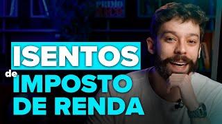 4 INVESTIMENTOS ISENTOS DE IMPOSTO DE RENDA