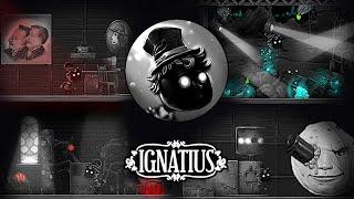 Ignatius -  Official Game Teaser Trailer