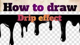 how to draw the Drip effect | Tutorials