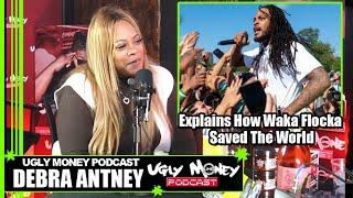 Debra Antney Explains How Waka Flocka Saved The World