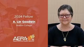 2024 AERA Fellows - A. Lin Goodwin