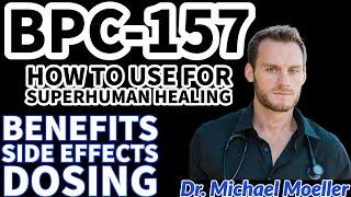 How to use BPC-157 for Superhuman Healing: "Indications/Contraindications & Administration/Doses"